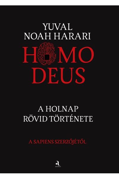 Homo deus - A holnap rövid története