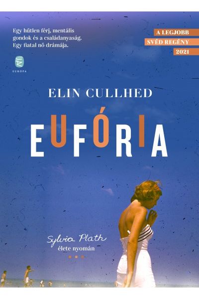 Eufória - Sylvia Plath élete nyomán