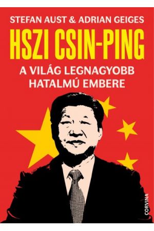 Hszi Csin-ping - a világ legnagyobb hatalmú embere