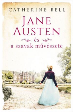 Jane Austen és a szavak művészete
