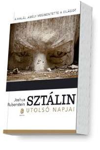 Sztálin utolsó napjai – A halál, amely megmentette a világot