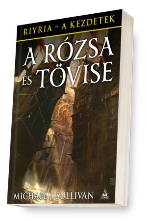 Riyria-krónikák: A Rózsa és Tövise - A kezdetek 2. kötet
