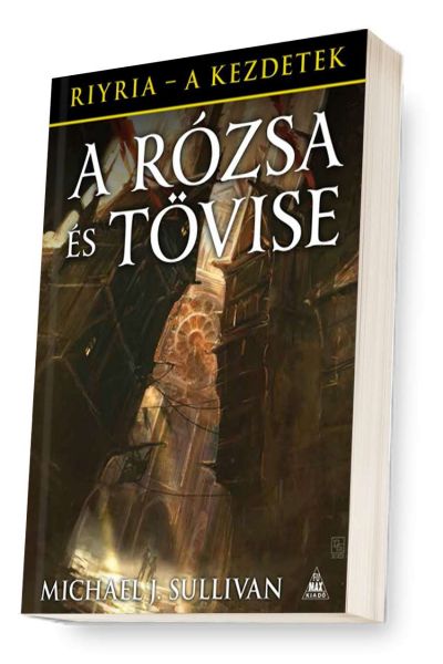 Riyria-krónikák: A Rózsa és Tövise - A kezdetek 2. kötet