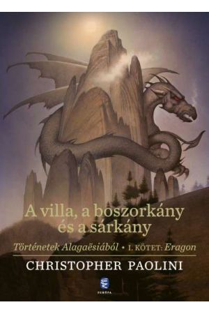 Történetek Alagaësiából - I. kötet: Eragon: A villa, a boszorkány és a sárkány