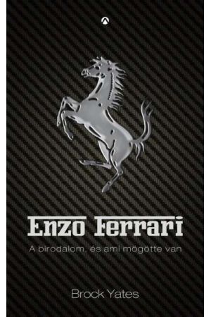 Enzo Ferrari - A birodalom, és ami mögötte van
