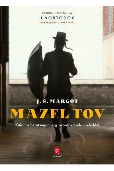 Mazel tov - Különös barátságom egy ortodox zsidó családdal