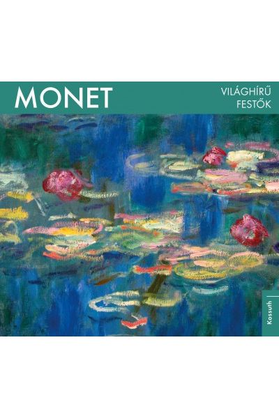Világhírű festők - Monet