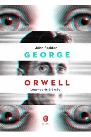 George Orwell - Legenda és örökség