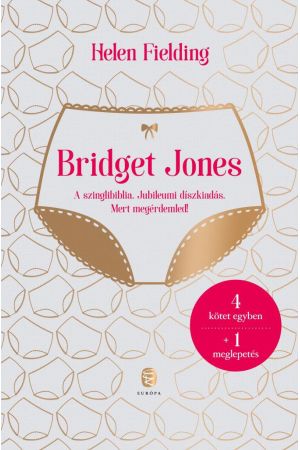 Bridget Jones - A szinglibiblia - Jubileumi díszkiadás - Mert megérdemled!