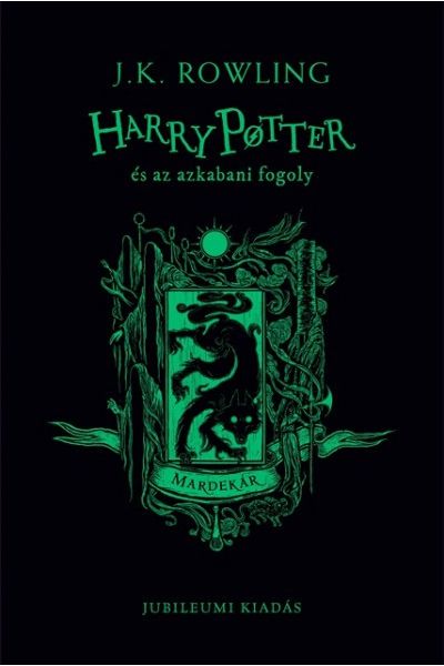 Harry Potter és az azkabani fogoly - Mardekár - Jubileumi kiadás