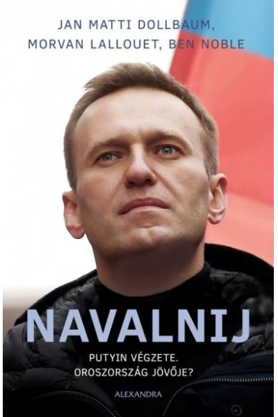 Navalnij - Putyin végzete, Oroszország jövője?