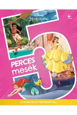 Disney Hercegnők: 5 perces mesék