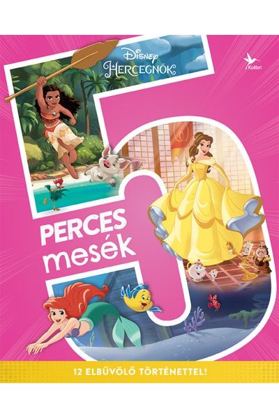 Disney Hercegnők: 5 perces mesék